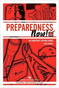 Preparedness Now! by Aton Edwards
