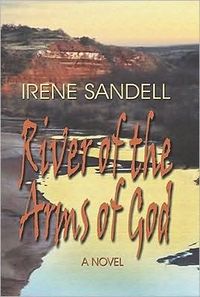 River of the Arms of God by Irene Sandell