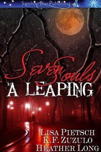 Seven Souls a Leaping by K. F. Zuzulo