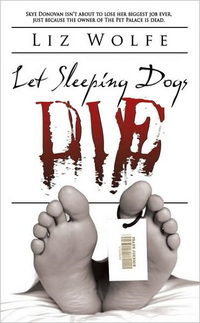 Let Sleeping Dogs Die by Liz Wolfe