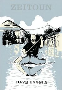 Zeitoun by Dave Eggers
