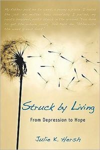 Struck by Living by Julie K. Hersh