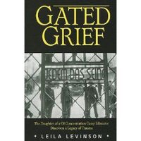 Gated Grief by Leila Levinson