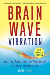 Brain Wave Vibration by Ilchi Lee
