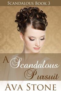 A Scandalous Pursuit by Ava Stone