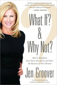 What If? and Why Not? by Jen Groover