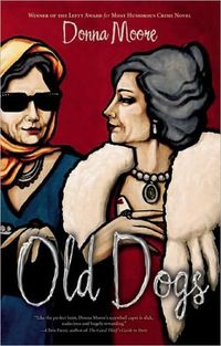 Old Dogs by Donna Moore