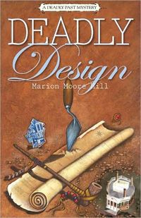 Deadly Design by Marion Moore Hill
