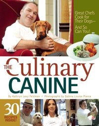 The Culinary Canine by Kathryn Levy Feldman