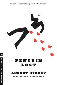 Penquin Lost by Andrey Kurkov
