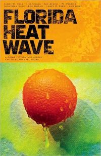 Florida Heat Wave by Carolyn Haines