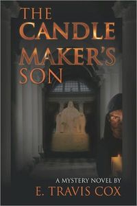 The Candle Maker's Son by E. Travis Cox