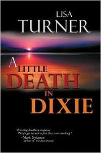 A Little Death In Dixie by Lisa Turner