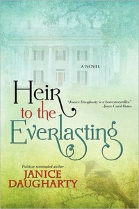 Heir to the Everlasting by Janice Daugharty