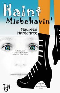 Haint Misbehavin' by Maureen Hardegree