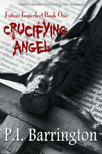 Crucifying Angel by P.I. Barrington