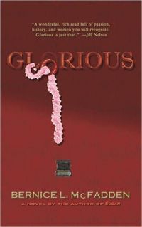 Glorious by Bernice L. McFadden
