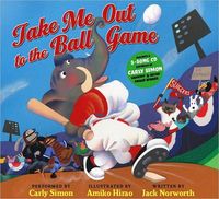 Take Me Out To The Ball Game by Jack Norworth