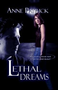 Lethal Dreams by Anne Patrick
