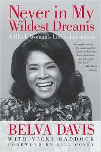 Never In My Wildest Dreams by Belva Davis