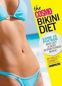 The Cosmo Bikini Diet by Holly Corbett