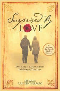 Surprised By Love by Julie Kent-Ferraro