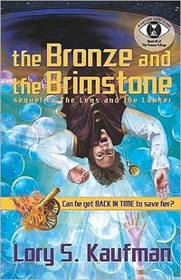 The Bronze and the Brimstone by Lory S Kaufman