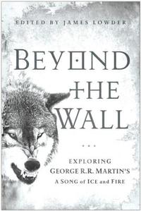 Beyond The Wall by James Lowder