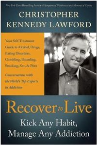 Recover To Live by Christopher Kennedy Lawford