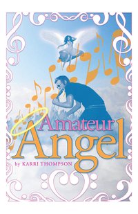 Amateur Angel by Karri Thompson