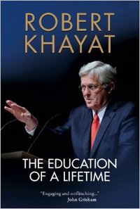 The Education of a Lifetime by Robert Khayat