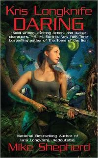 Kris Longknife: Daring by Mike Shepherd