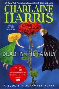 Dead In The Family by Charlaine Harris
