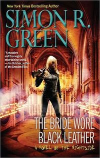The Bride Wore Black Leather by Simon R. Green