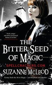 The Bitter Seed Of Magic by Suzanne McLeod