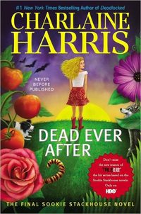 Dead Ever After by Charlaine Harris