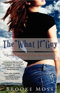 The What-If Guy by Brooke Moss