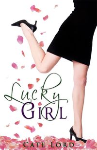 Lucky Girl by Cate Lord