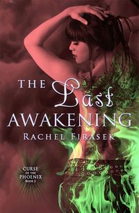 The Last Awakening by Rachel Firasek