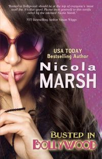 Busted in Bollywood by Nicola Marsh