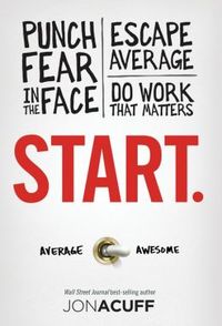 Start by Jon Acuff