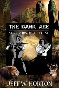Excerpt of The Dark Age by Jeff  W. Horton