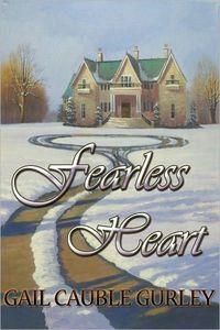 Excerpt of Fearless Heart by Gail Cauble Gurley