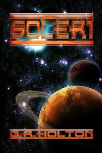 Soleri by G. R. Holton