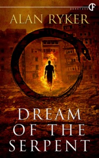 Dream of the Serpent by Alan Ryker
