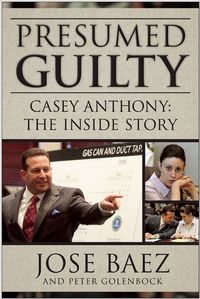Presumed Guilty by Jose Baez