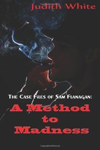 A Method to Madness by Judith White