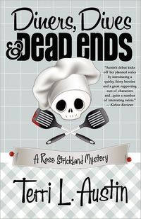Diners, Dives & Dead Ends by Terri L. Austin