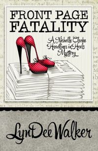 Front Page Fatality by LynDee Walker