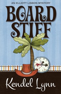 Board Stiff by Kendel Lynn